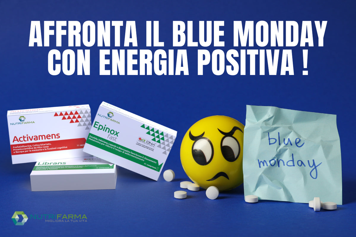 Sconfiggi il Blue Monday con Vitalità e Benessere: Scopri gli Integratori Nutrifarma!